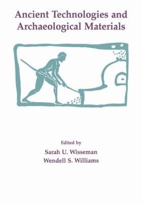 Ancient Technologies and Archaeological Materials - cover