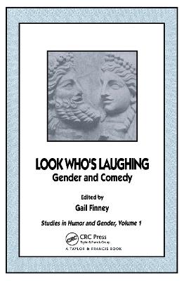 Look Who's Laughing: Gender and Comedy - Gail Finney - cover