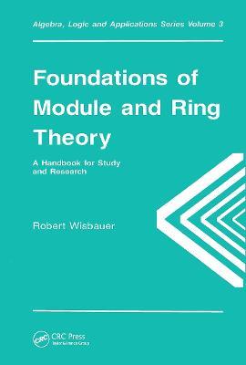Foundations of Module and Ring Theory - Robert Wisbauer - cover