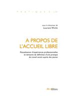 À propos de l’accueil libre