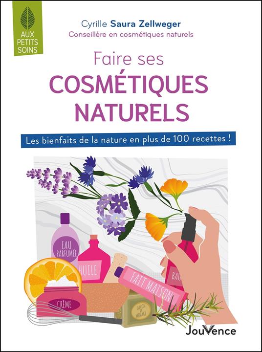 Faire ses cosmétiques naturels, c'est facile