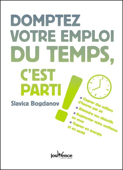 Domptez votre emploi du temps, c'est parti !