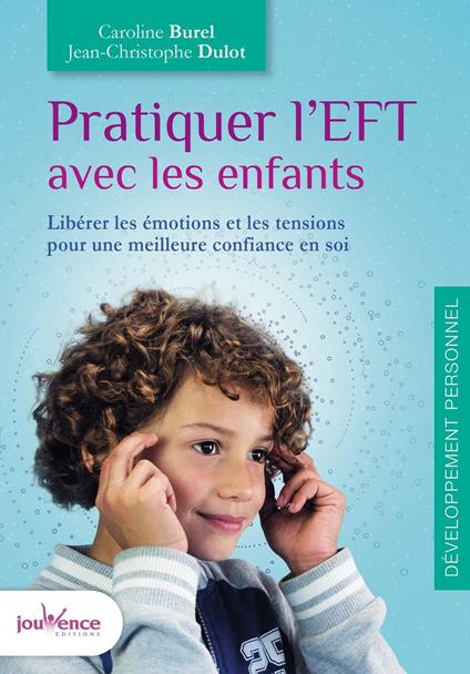 Pratiquer l'EFT avec les enfants