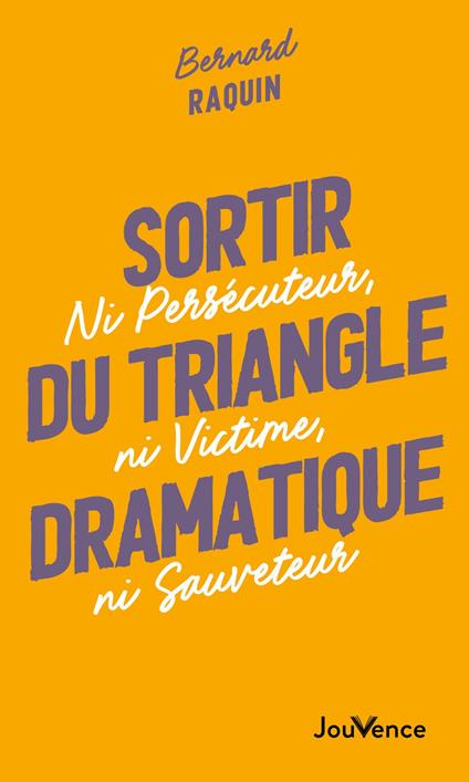 Sortir du triangle dramatique