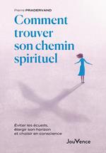 Comment trouver son chemin spirituel