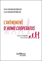 L'avènement d'Homo Cooperatus
