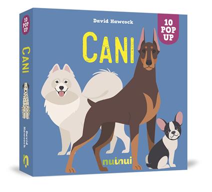 Cani. Sorprendenti pop up. Ediz. a colori - David Hawcock - copertina