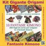Kit gigante origami. 10 fantasie kimono. Con gadget
