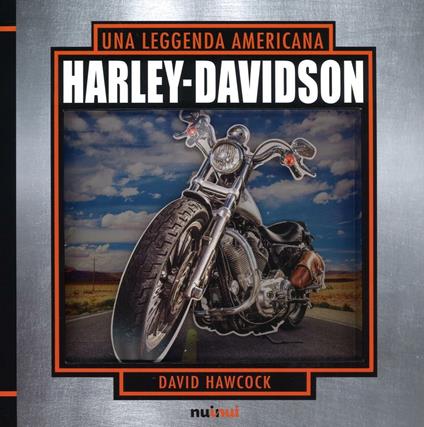 Harley Davidson. Una leggenda americana. Libro pop-up. Ediz. illustrata - David Hawcock - copertina