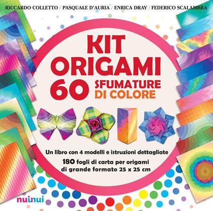 Kit origami. 60 sfumature di colore. Ediz. a colori. Con Materiale a stampa miscellaneo - Riccardo Colletto,Pasquale D'Auria,Enrica Dray - copertina