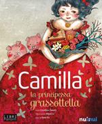 Camilla la principessa grassottella. Libro sonoro e pop-up. Ediz. a colori