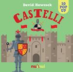Castelli. Libro pop up. Ediz. a colori