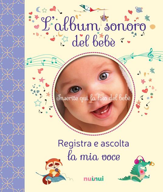 L'album sonoro del bebè. Ediz. a colori - Clara Zanotti - copertina