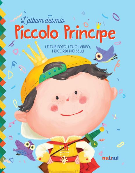 L' album del mio piccolo principe. Ediz. a colori. Con Contenuto digitale per download - Alberto Bertolazzi,Sara Gianassi - copertina