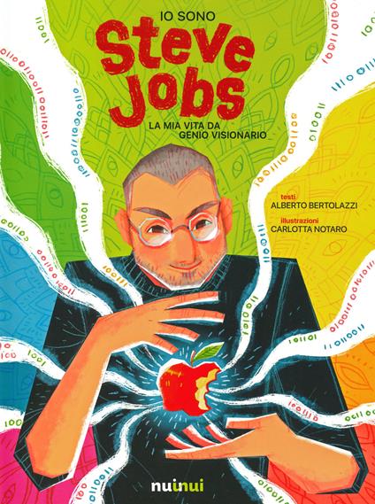 Io sono Steve Jobs. La mia vita da genio visionario - Alberto Bertolazzi - copertina