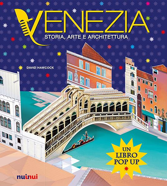 Venezia. Storia, arte e architettura. Ediz. a colori - David Hawcock,Kathryn Jewitt - copertina