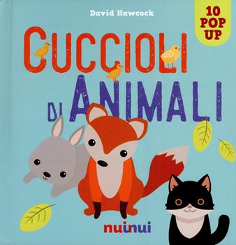 Libro Cuccioli di animali. Libro pop up. Ediz. a colori David Hawcock