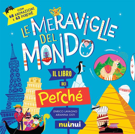 Meraviglie del mondo. Il libro dei perché - Enrico Lavagno - copertina