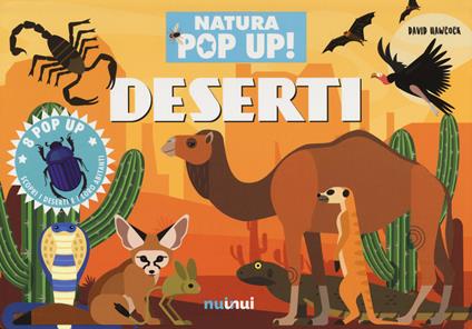 Deserti. Natura pop-up! Ediz. a colori - David Hawcock - copertina