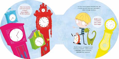 Come funziona il tempo. Ediz. a colori. Con gadget - Arianna Saviolo - 3