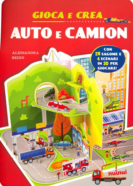 Auto e camion. Gioca e crea. Ediz. a colori - Alessandra Bedin - copertina