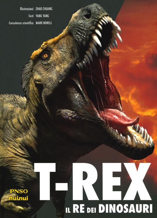 T-Rex. Il re dei dinosauri - Yang Yang - copertina