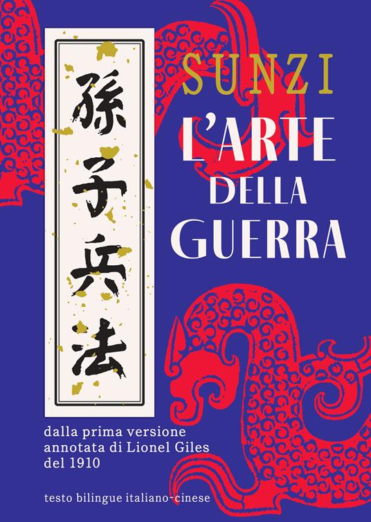 L'arte della guerra. Ediz. italiana e cinese - Tzu Sun - copertina