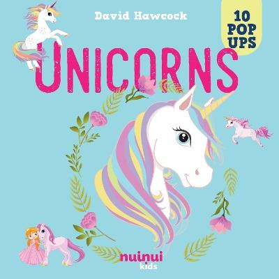 Unicorns. Amazing pop-ups. Ediz. a colori - David Hawcock - copertina