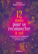 12 mois pour se reconnecter à soi