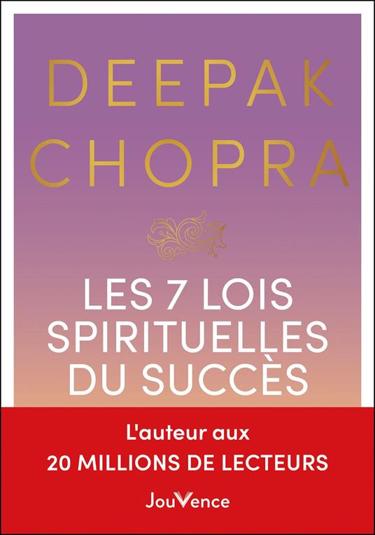 Les 7 lois spirituelles du succès
