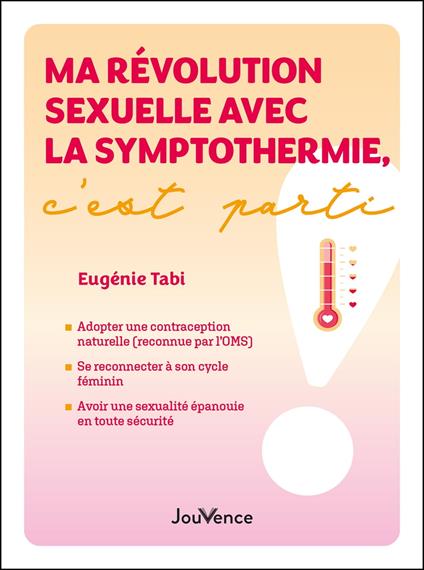 Ma révolution sexuelle avec la symptothermie, c’est parti !