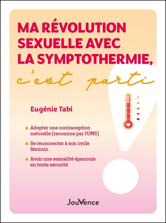 Ma révolution sexuelle avec la symptothermie, c’est parti !