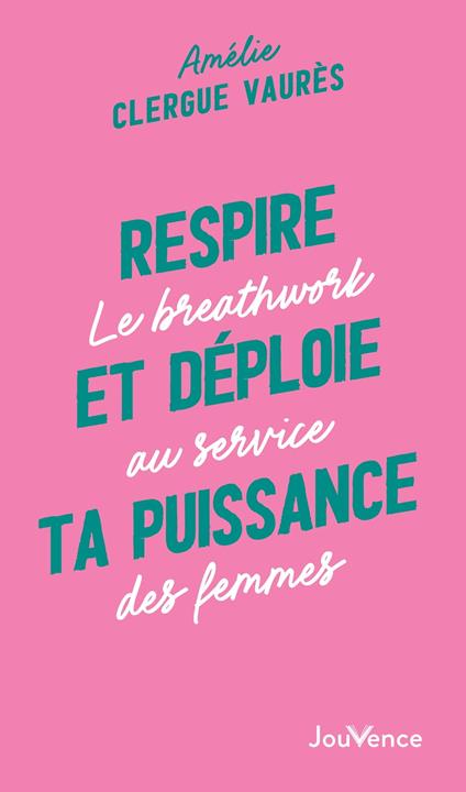 Respire et déploie ta puissance : Le breathwork au service des femmes