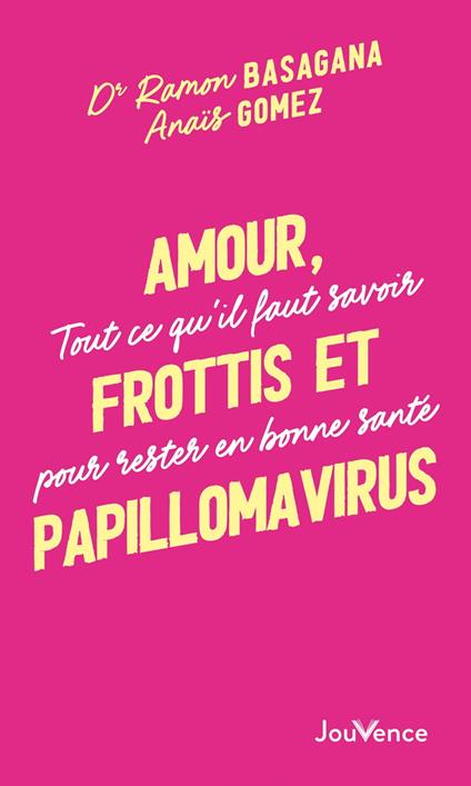 Amour, Frottis et Papillomavirus