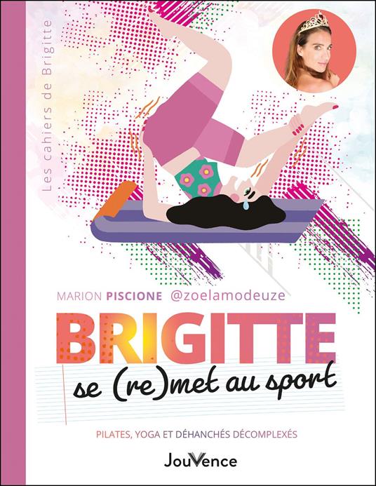 Brigitte se (re)met au sport : Pilates, yoga et déhanchés décomplexés