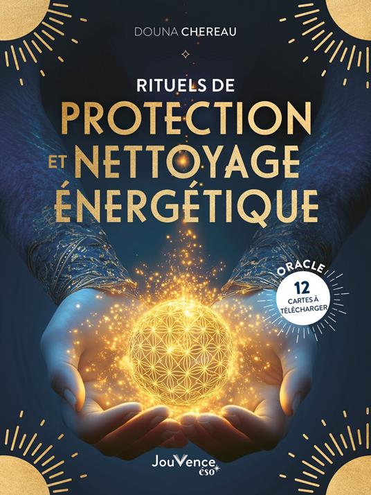 Rituels de protection et nettoyage énergétique