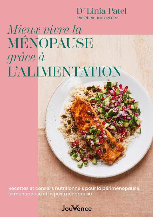 Mieux vivre la ménopause grâce à l’alimentation