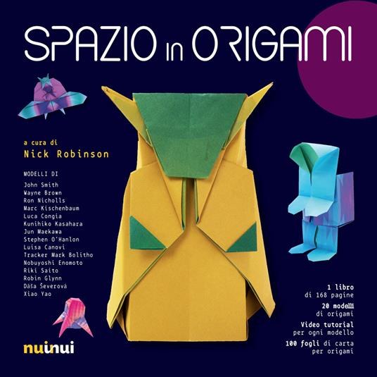 Spazio in origami. Con 100 fogli di carta per origami. Con video tutorial - copertina