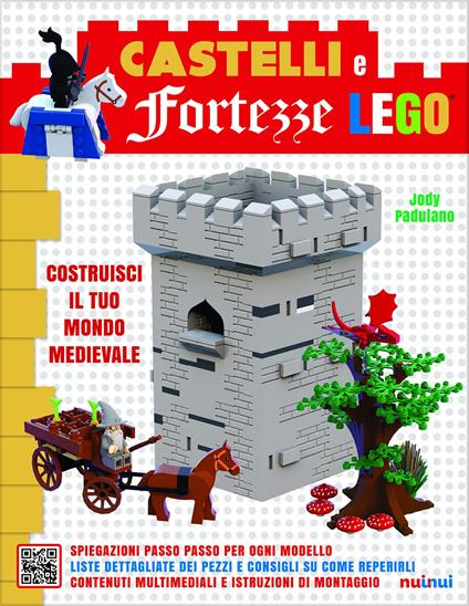 Castelli e fortezze Lego. Costruisci il tuo mondo medievale. Ediz. illustrata. Con Contenuto digitale per accesso online - Jody Padulano - copertina