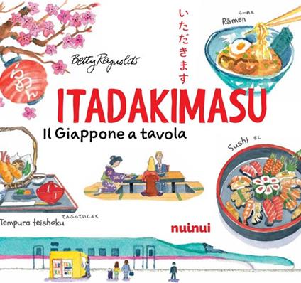 Itadakimasu. Il Giappone a tavola - Betty Reynolds - copertina
