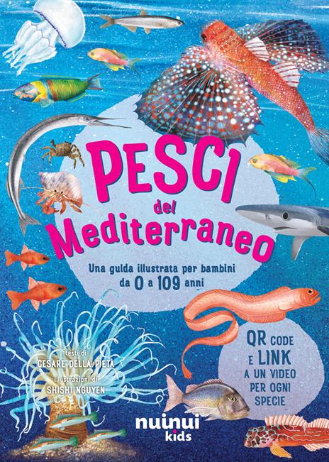 Pesci del Mediterraneo. Una guida illustrata per bambini. Ediz. a colori. Con QR code - Angelo Mojetta - copertina