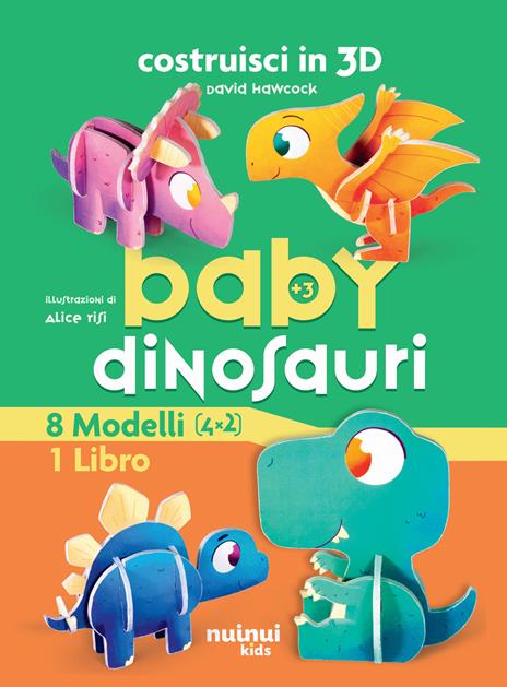 Baby dinosauro. Costruisci in 3D. Ediz. a colori. Con gadget - David Hawcock - copertina