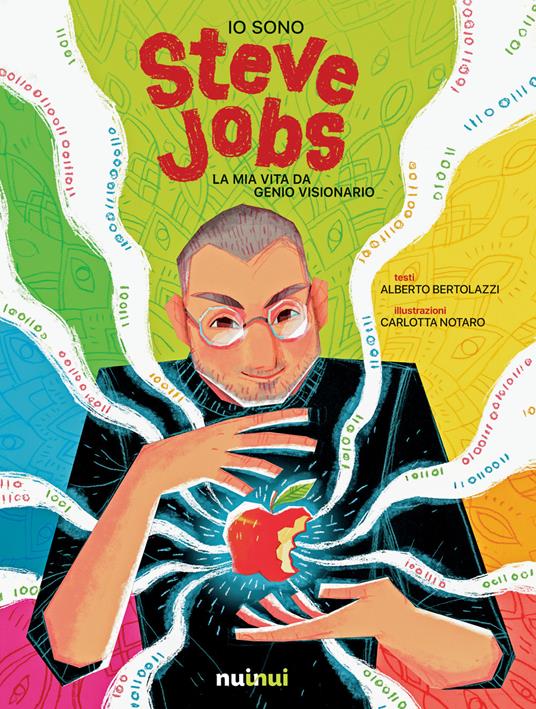 Io sono Steve Jobs. La mia vita da genio visionario - Alberto Bertolazzi - copertina