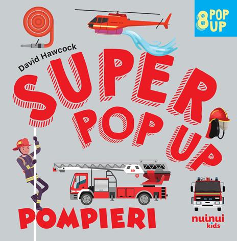 Pompieri. Super pop up! Ediz. a colori - David Hawcock - copertina