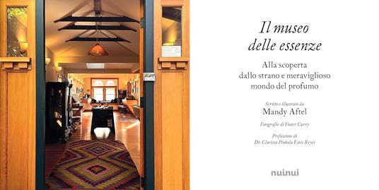 Il museo delle essenze. Viaggio nel mondo del profumo - Mandy Aftel - 2