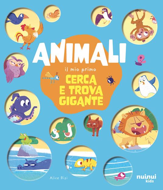 Animali. Il mio primo cerca e trova gigante. Ediz. illustrata - Alice Risi - copertina