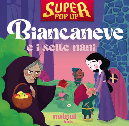 Biancaneve e i sette nani. Super pop-up! Ediz. illustrata - Carolina Zanotti - copertina