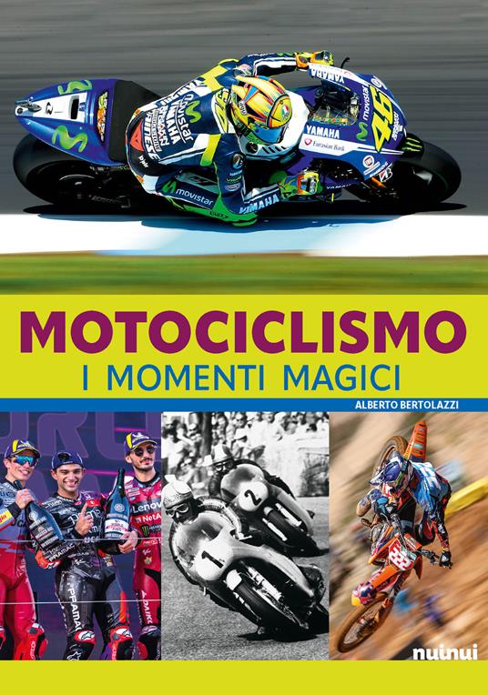 Motociclismo. I momenti magici. Con QR Code - Alberto Bertolazzi - copertina
