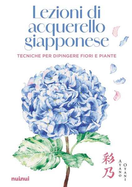 Lezioni di acquerello giapponese. Tecniche per dipingere i fiori e le piante. Con QR Code - Ayano Otani - copertina