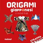 Origami giapponesi. Strappa e piega. Con QR Code